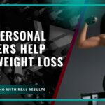 How Personal Trainers Help with Weight Loss