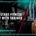 How to Start Fitness Journey with Trainer
