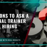 Questions to Ask a Personal Trainer Before Hiring