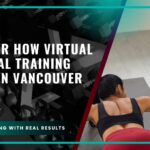Discover How Virtual Personal Training Works in Vancouver with Prolific Health