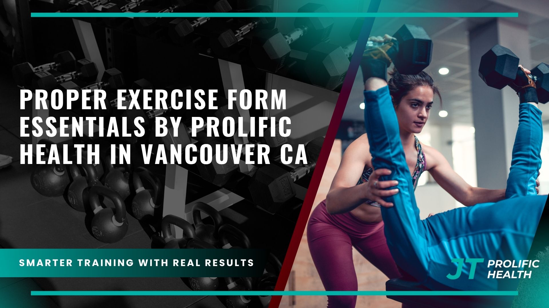 Propor Exercise Form Proper Exercise Form Essentials by Prolific Health in Vancouver CA