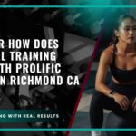 Discover How Does Personal Training Work with Prolific Health in Richmond CA