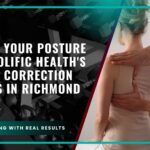 Improve Your Posture with Prolific Health’s Posture Correction Services in Richmond