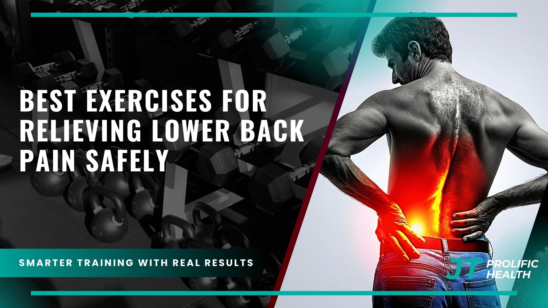 Best Exercises for Relieving Lower Back Pain Safely - Prolific Health ...