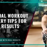 Essential Workout Recovery Tips for Faster Results