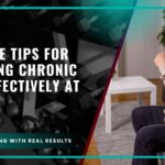 Exercise Tips for Managing Chronic Pain Effectively at Home