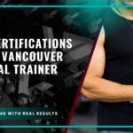 What Certifications Should Vancouver Personal Trainer Have?
