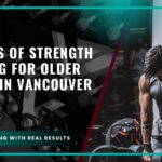 Benefits of Strength Training for Older Adults in Vancouver