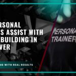 How Personal Trainers Assist with Muscle Building in Vancouver