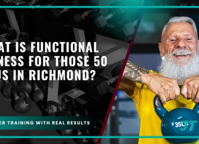 what-is-functional-fitness-for-those-50-plus-in-richmond