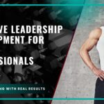 Effective Leadership Development for Fitness Professionals