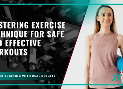 mastering-exercise-technique-for-safe-and-effective-workouts