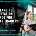 Understanding Documentation Standards for Personal Trainers