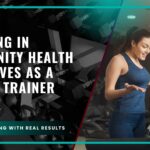 Engaging in Community Health Initiatives as a Fitness Trainer