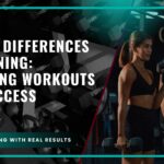 Gender Differences in Training: Tailoring Workouts for Success