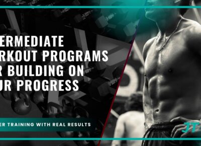 intermediate-workout-programs-for-building-on-your-progress