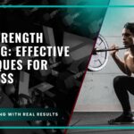 Male Strength Training: Effective Techniques for Progress