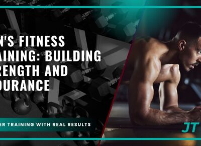 mens-fitness-training-building-strength-and-endurance