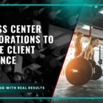 Wellness Center Collaborations to Enhance Client Experience