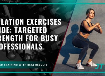 isolation-exercises-guide-targeted-strength-for-busy-professionals isolation-exercises-guide-targeted-strength-for-busy-professionals