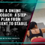 How to Be a Online Fitness Coach: A Step-by-Step Plan From First Client to Stable Systems