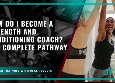 how-do-i-become-a-strength-and-conditioning-coach-the-complete-pathway