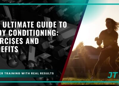 the-ultimate-guide-to-body-conditioning-exercises-and-benefits