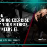 What Is a Conditioning Exercise and Why Your Fitness Routine Needs It