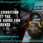 What is Condition Training? The Ultimate Guide for Busy Parents