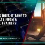 How Long Does It Take to See Results From a Personal Trainer?